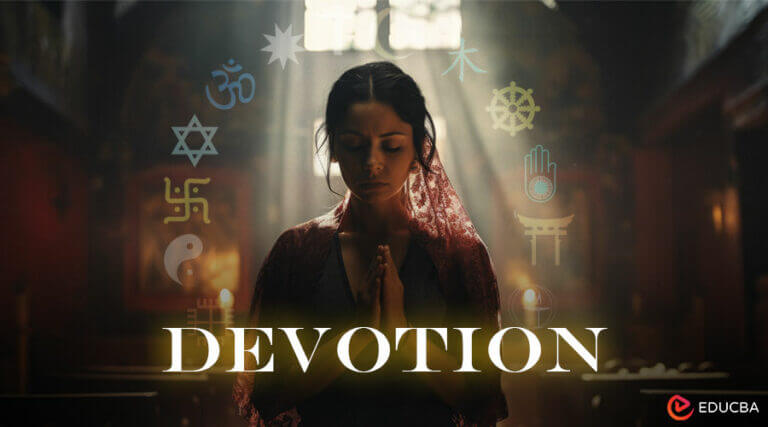 What is Devotion? Meaning, Historical, Forms & Expressions