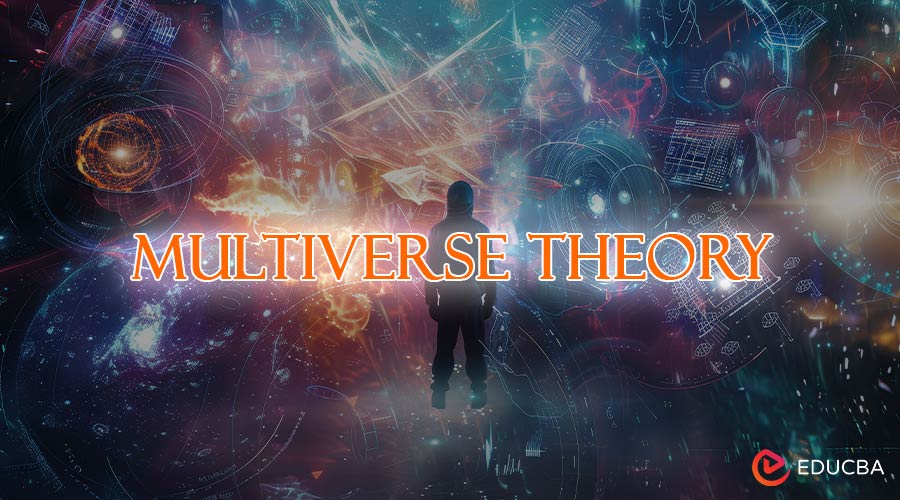 Multiverse Theory