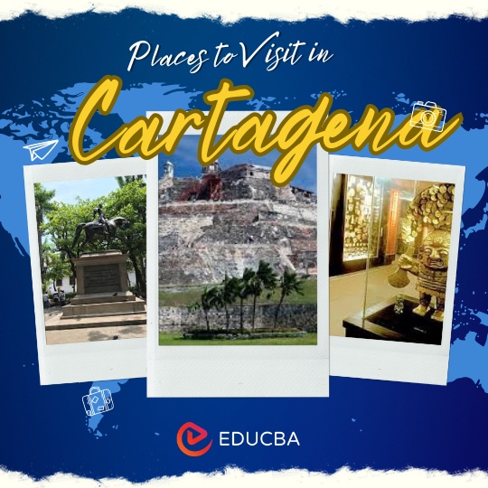 Places to Visit in Cartagena