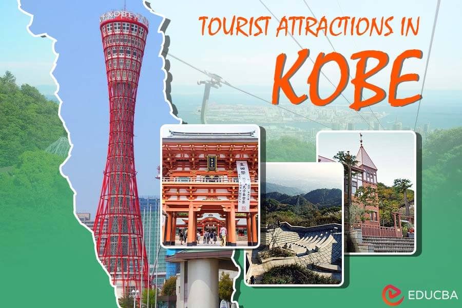 18 Tourist Attractions in Kobe: Location, Timings | EDUCBA