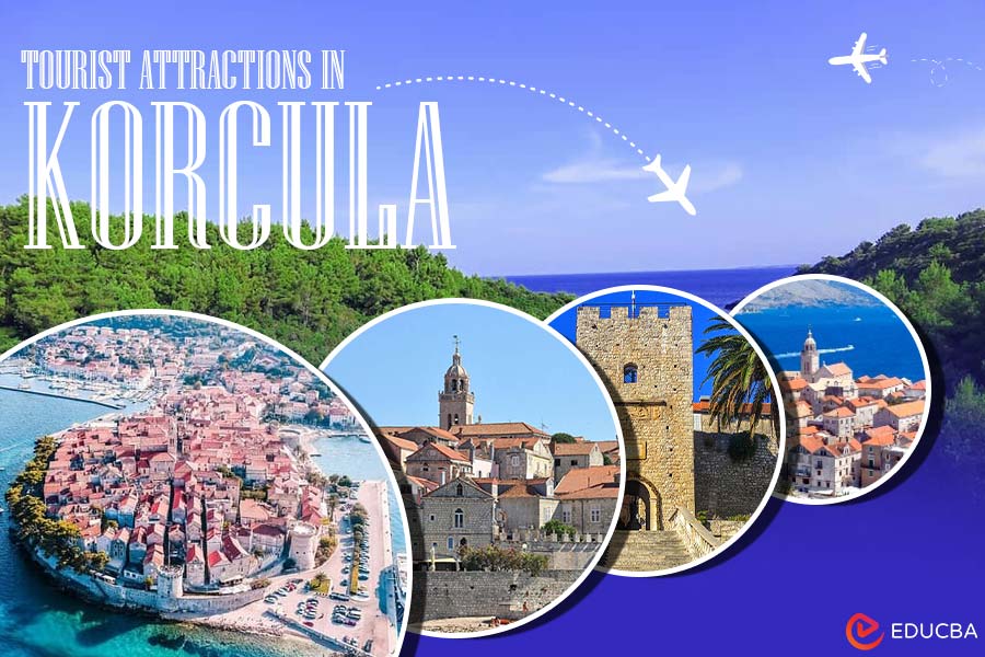 Tourist Attractions in Korcula