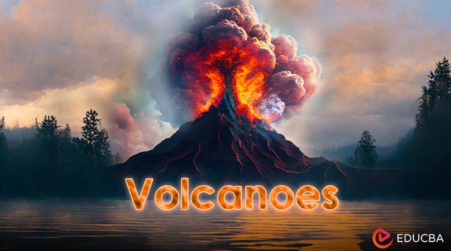 Volcanoes: Types, Characteristics, & Ecological Impact