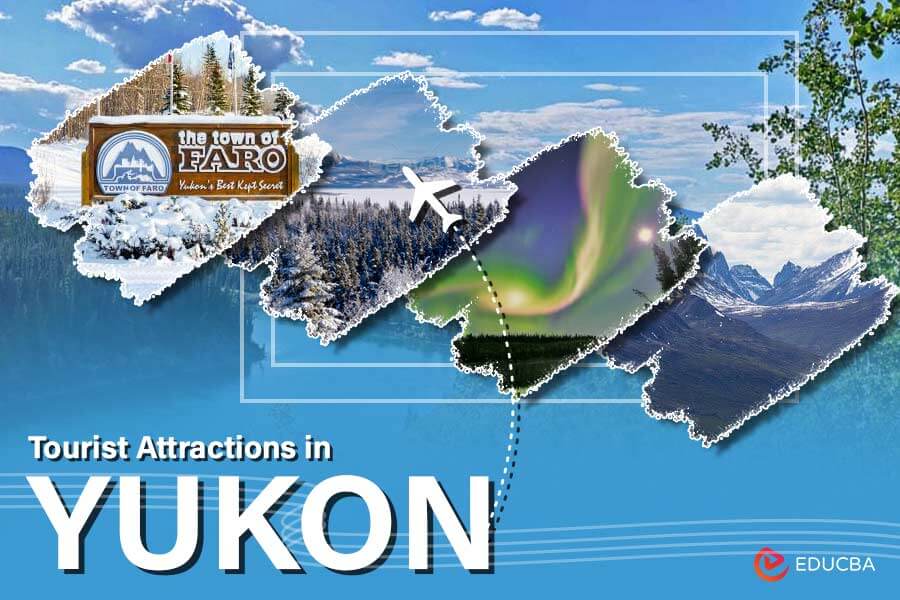 Tourist Attractions in Yukon