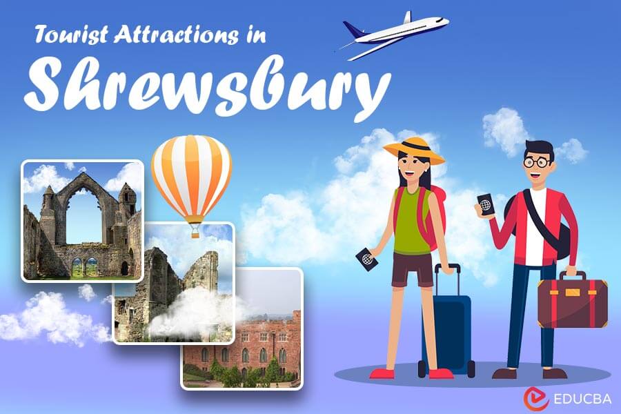 Tourist Attractions in Shrewsbury