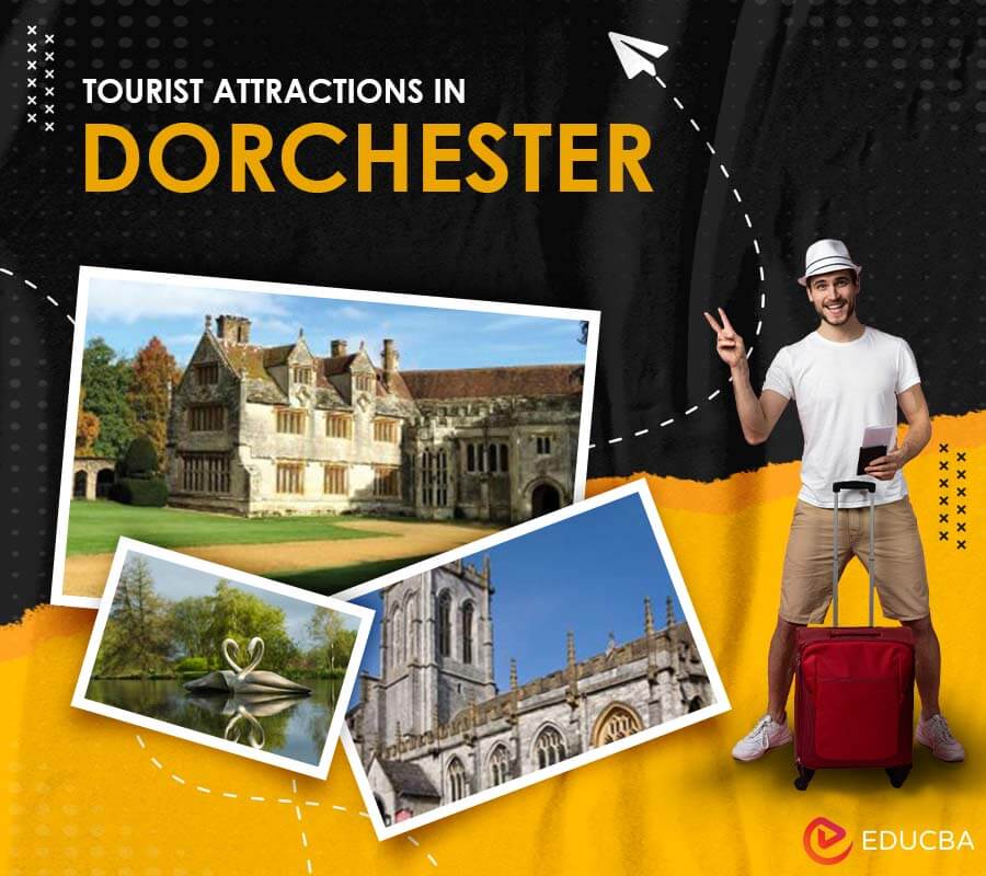 Tourist Attractions in Dorchester