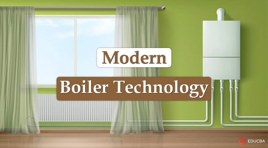 Modern Boiler Technology