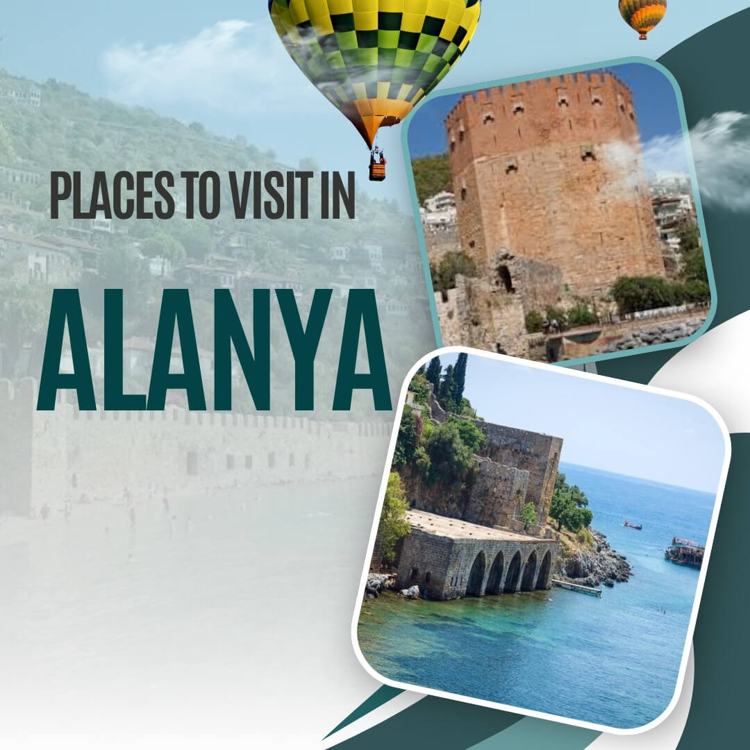 Places to Visit in Alanya