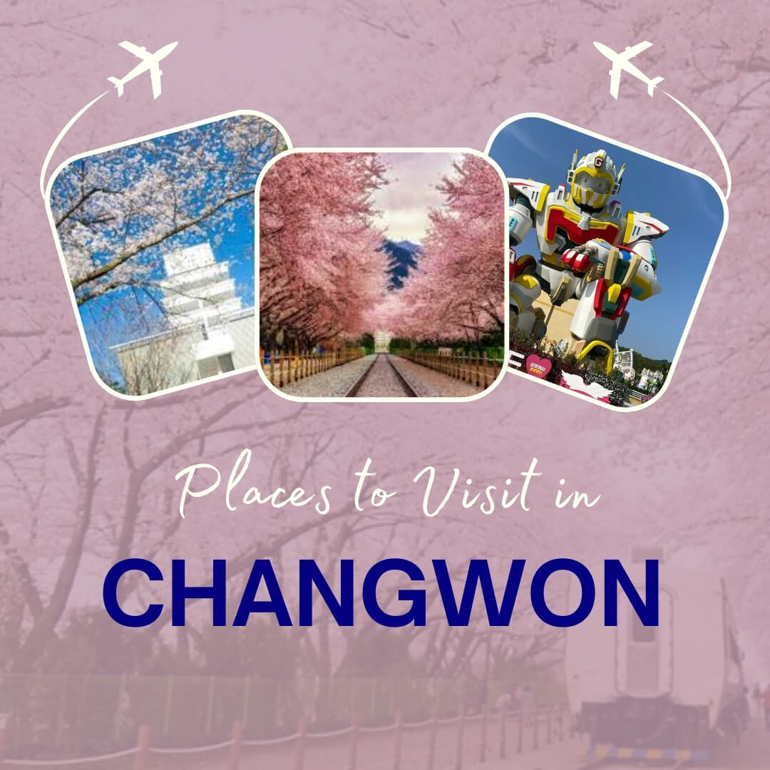 Places to Visit in Changwon