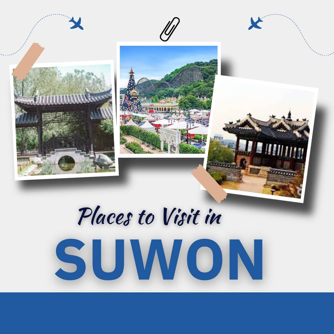 Places to Visit in Suwon