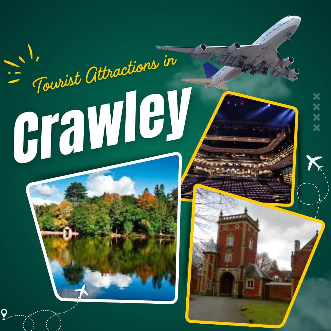 Tourist Attractions in Crawley