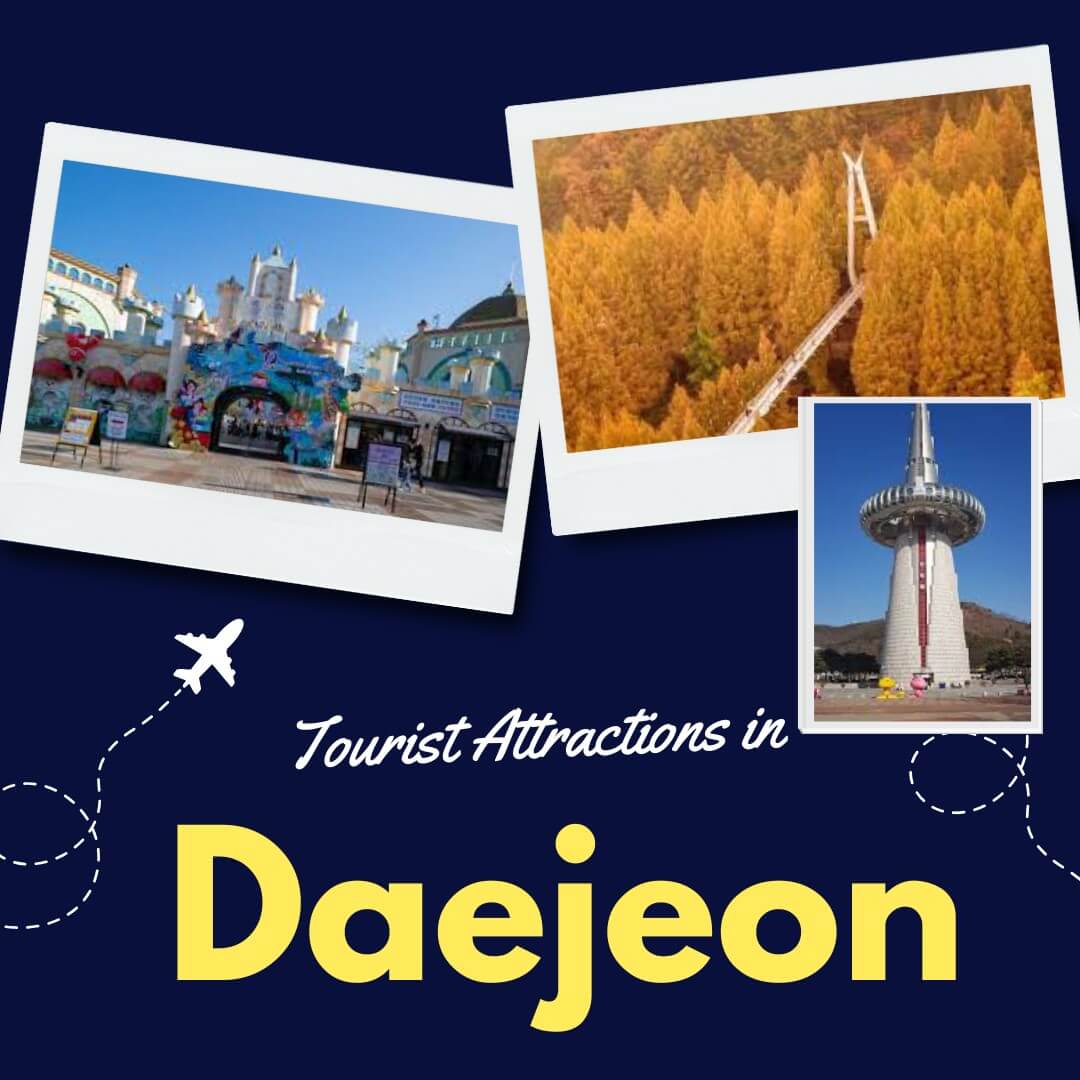 Tourist Attractions in Daejeon