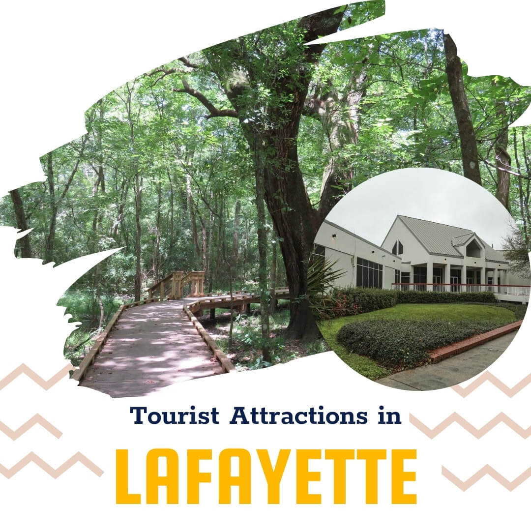 Tourist Attractions in Lafayette