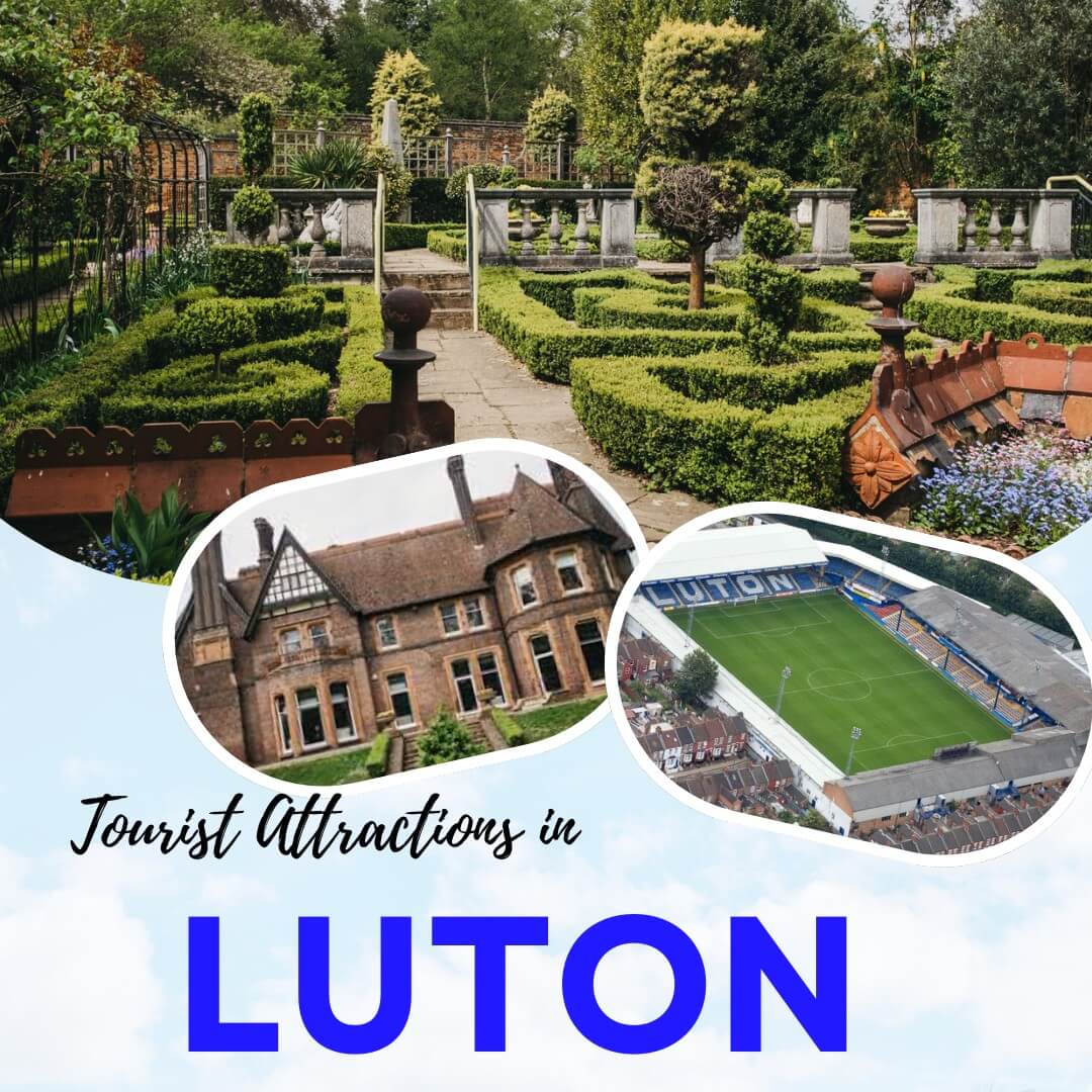 Tourist Attractions in Luton