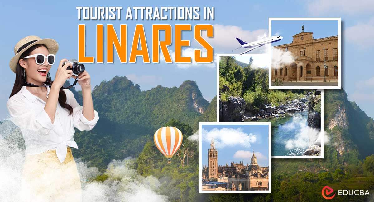 Tourist Attractions in Linares