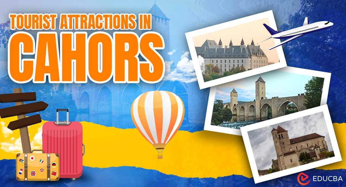 Tourist Attractions in Cahors