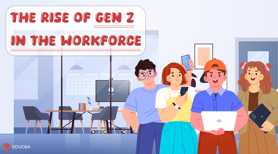 Gen Z in the Workforce