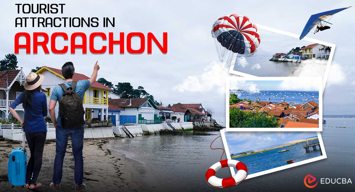 Tourist Attractions in Arcachon