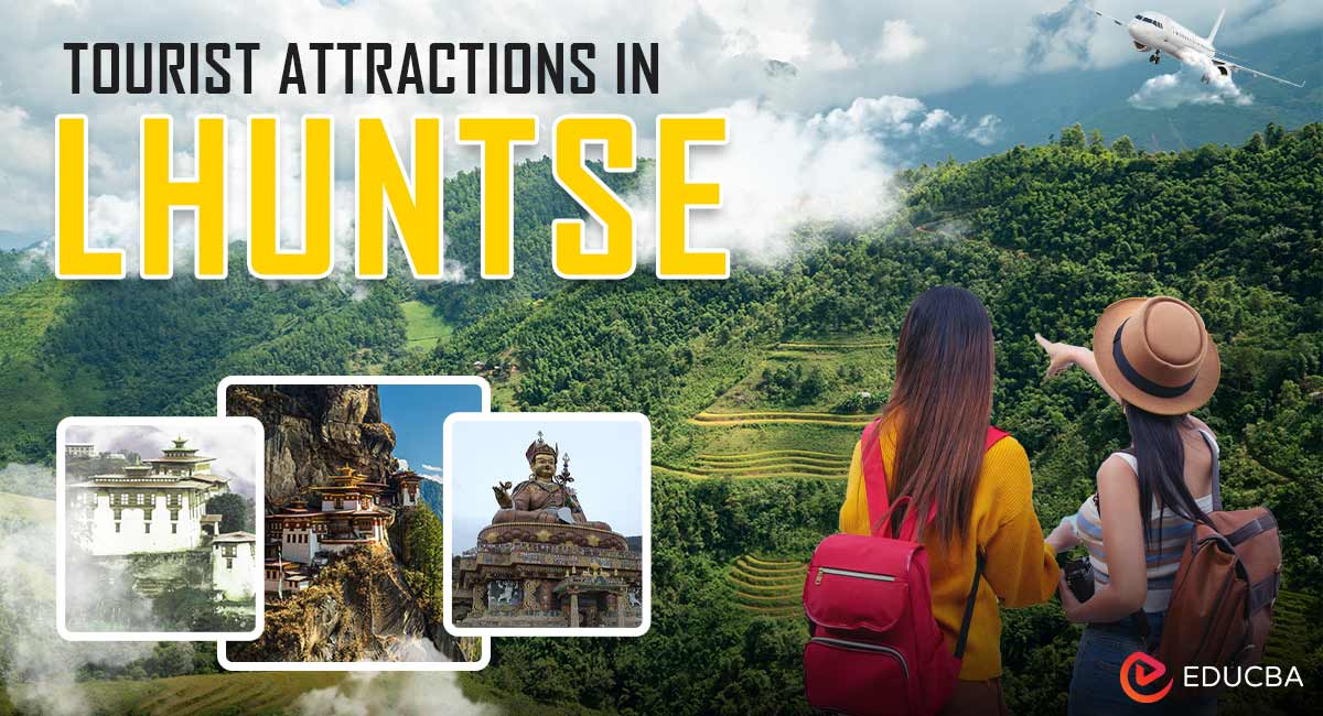 Tourist Attractions in Lhuntse