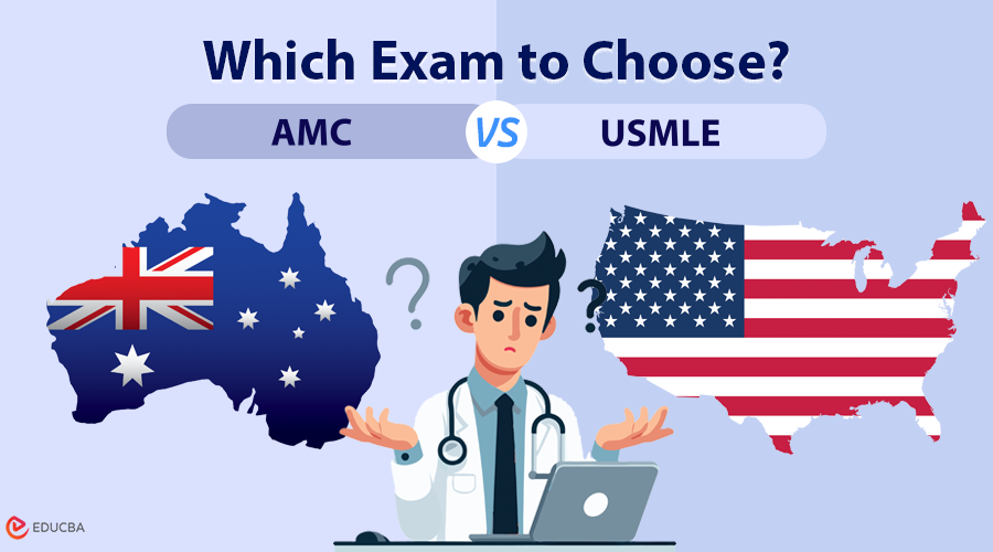 AMC vs USMLE: Which Exam to Choose?