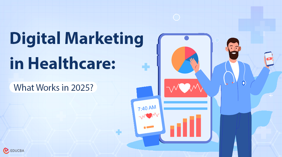 Digital Marketing in Healthcare