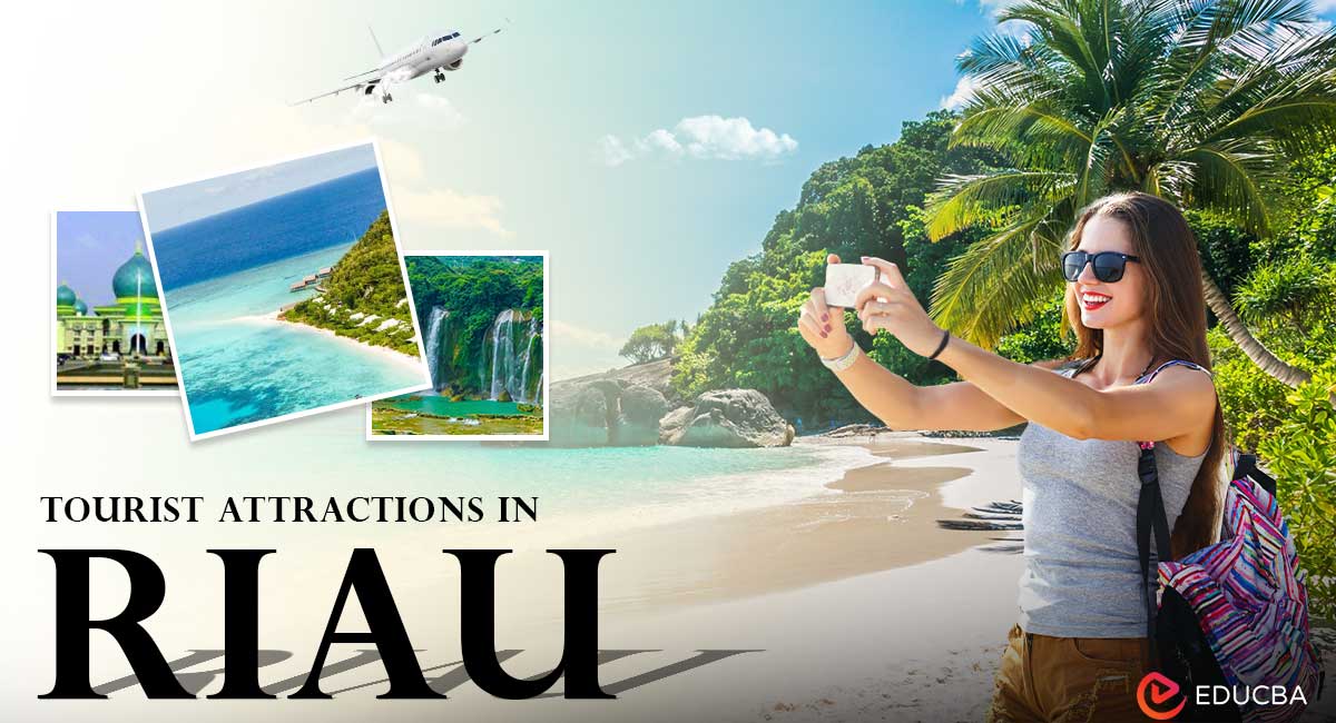 Tourist Attractions in Riau