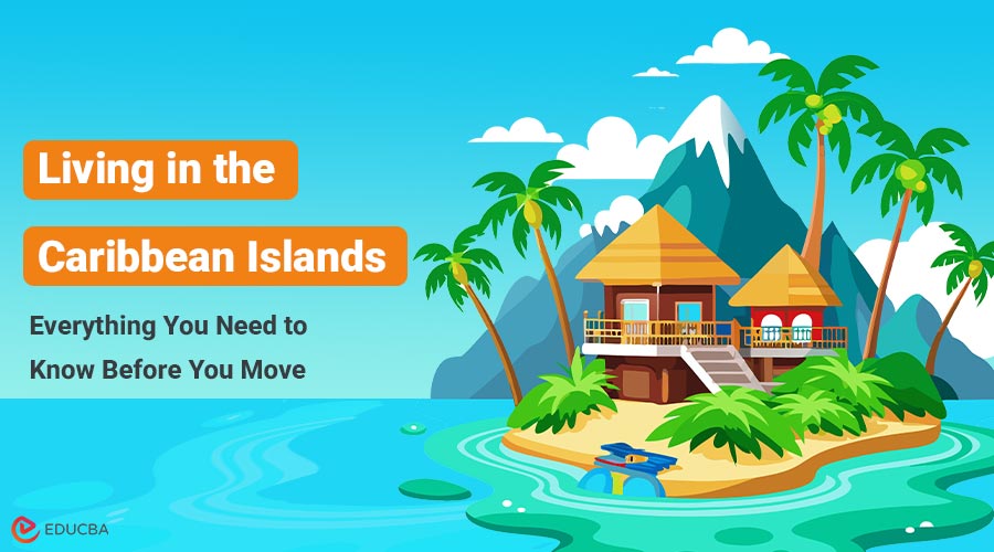 Living in the Caribbean
