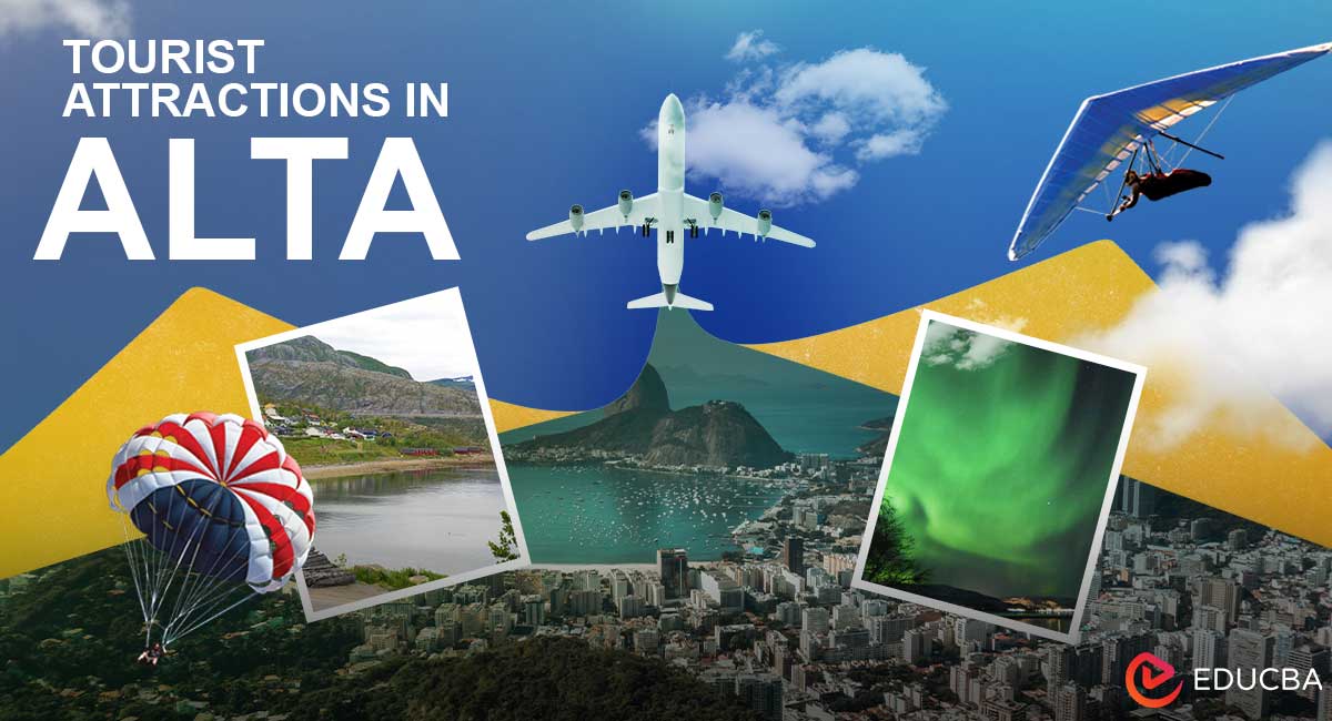 Tourist Attractions in Alta