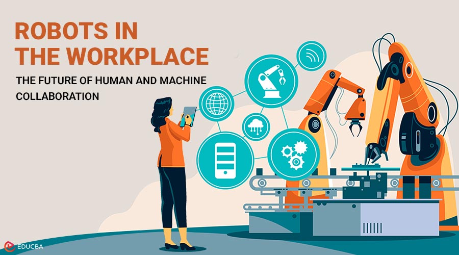 Robots in the Workplace