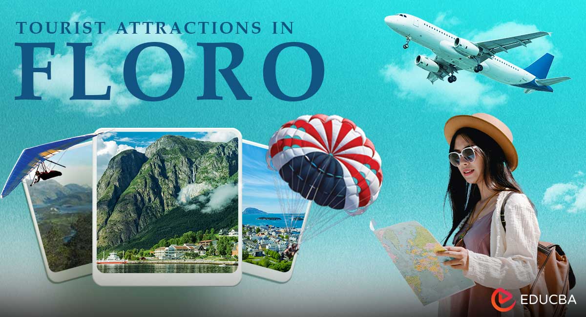 Tourist Attractions in Floro
