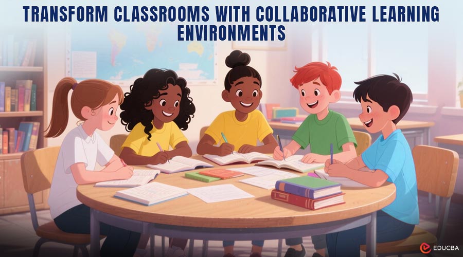Collaborative Learning Environments