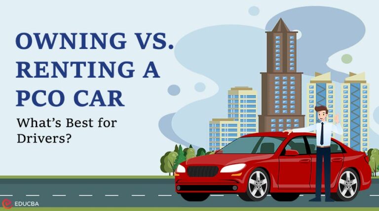 Owning vs. Renting a PCO Car: Find the Right Fit for You