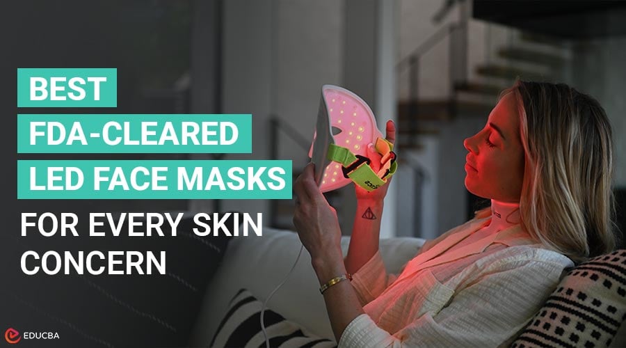 Best FDA-Cleared LED Face Mask
