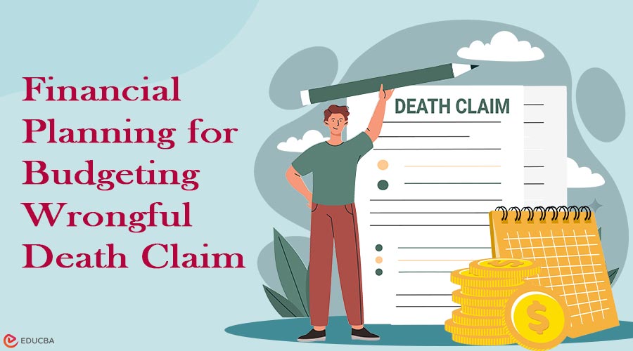 Budgeting Wrongful Death Claim