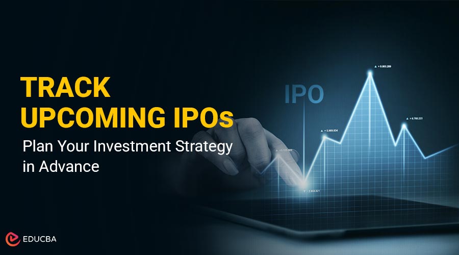 Track Upcoming IPOs