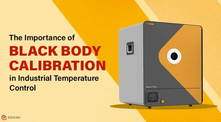 Black Body Calibration | Accuracy, Traceability & Benefits