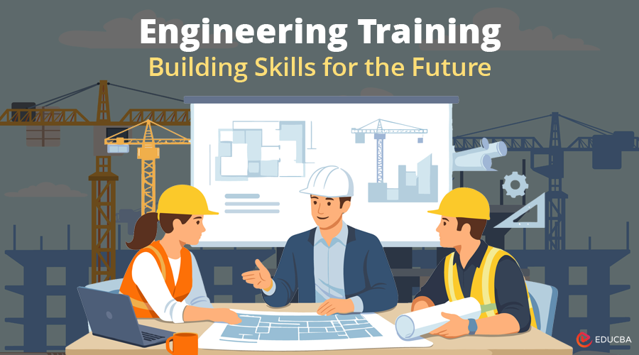 Engineering Training