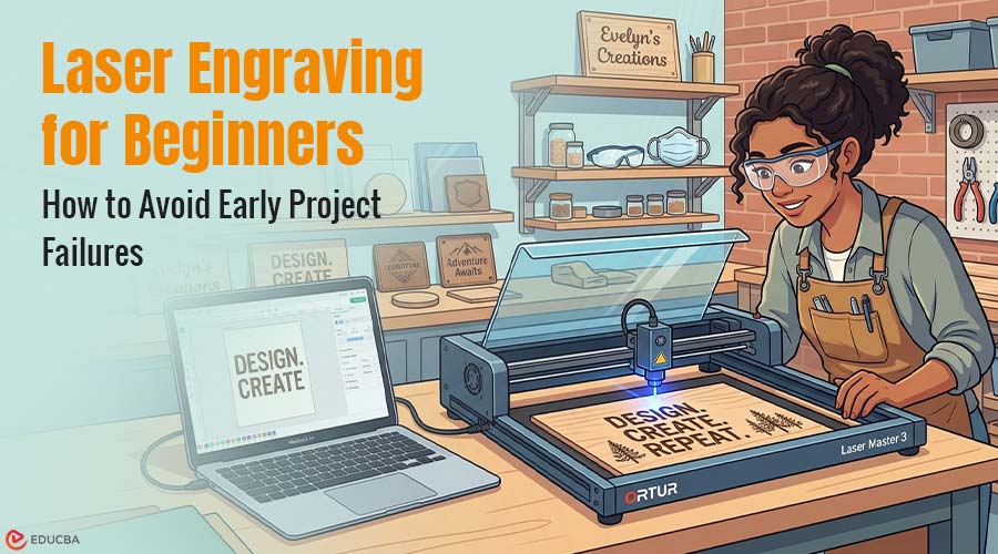 Laser Engraving for Beginners