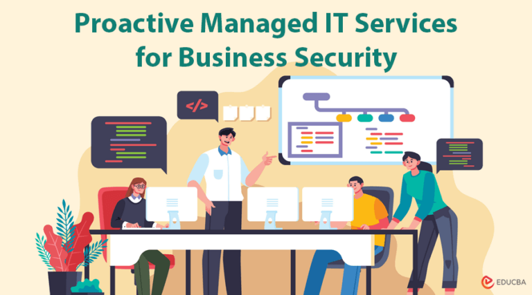 Proactive Managed IT Services for Better Security | EDUCBA