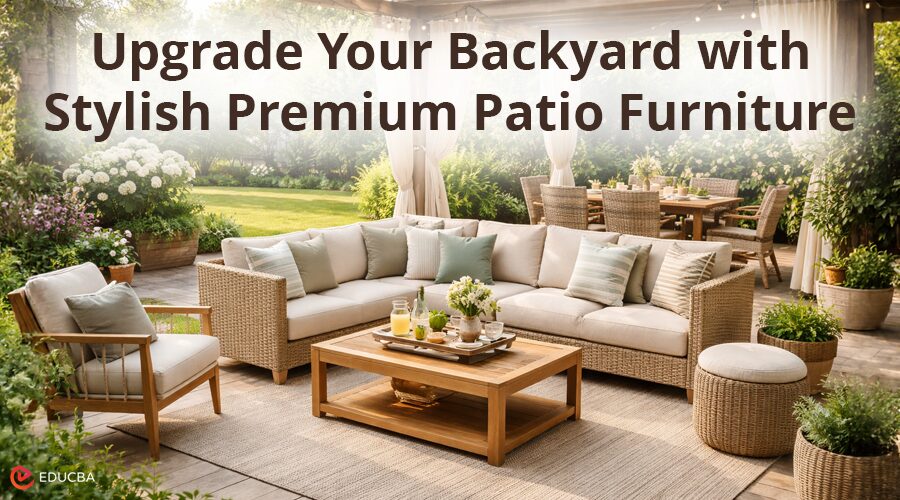 Premium Patio Furniture