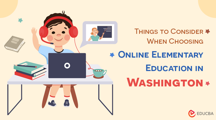 Online Elementary Education in Washington