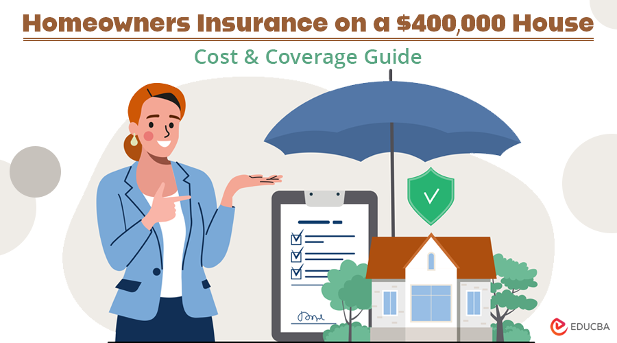 Homeowners Insurance on a $400k House