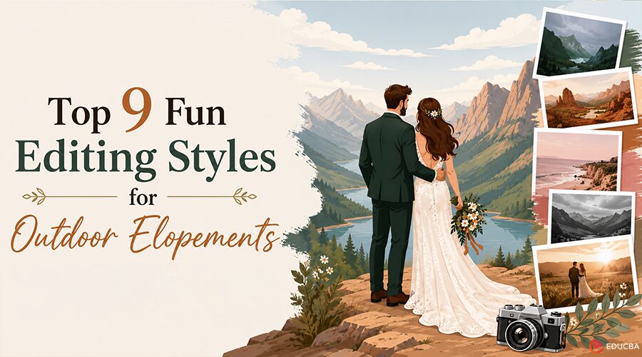 Editing Styles for Outdoor Elopement