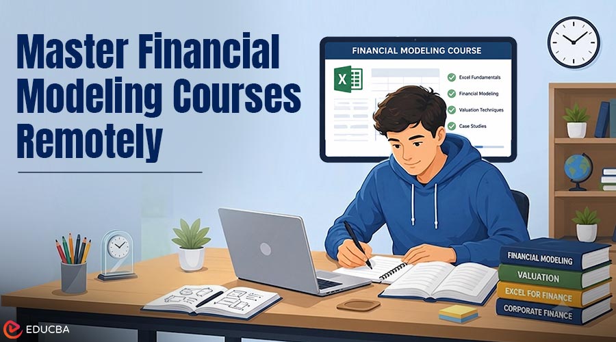 Master Financial Modeling Courses Remotely