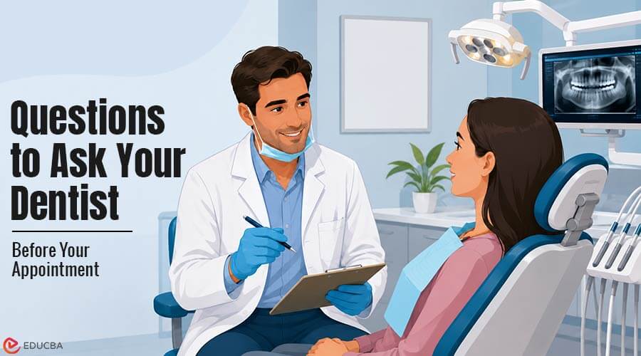 Questions to Ask Your Dentist