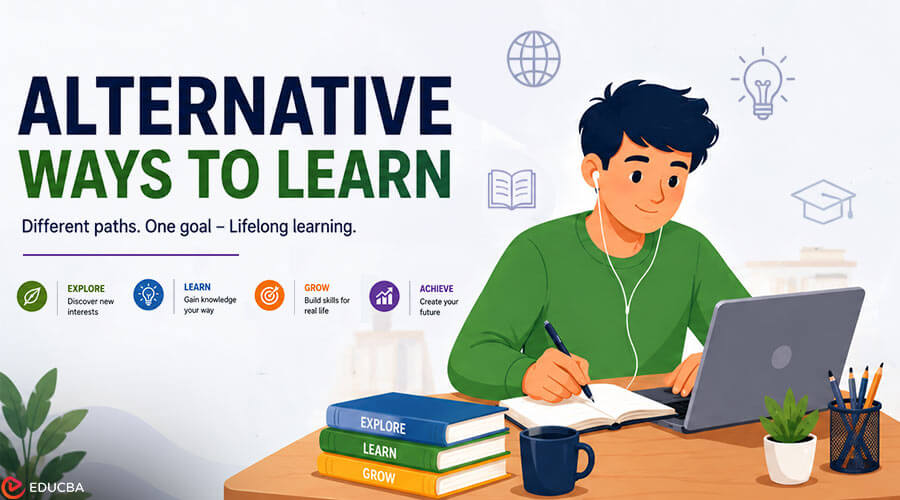 Alternative Ways to Learn