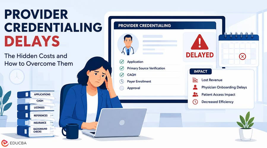 Provider Credentialing Delays