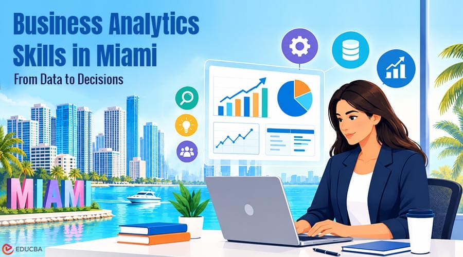 Business Analytics Skills in Miami