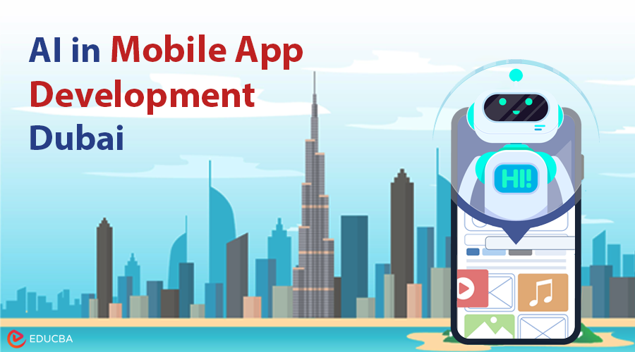 AI in Mobile App Development Dubai