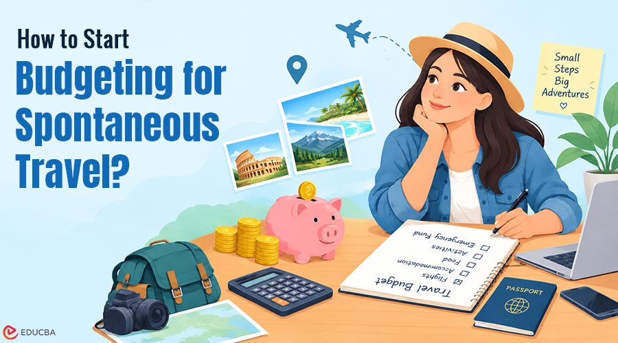 Budgeting for Spontaneous Travel