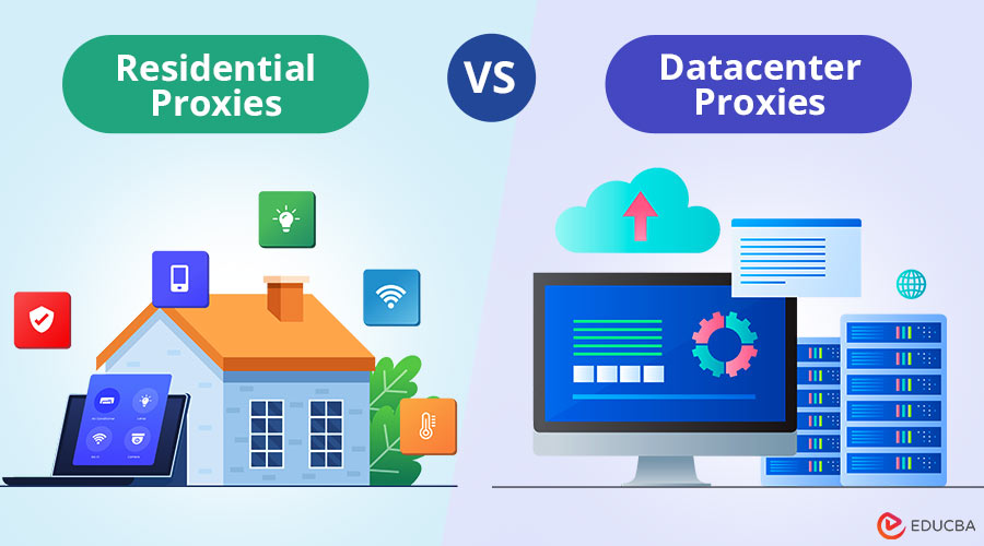 Residential Proxies vs Datacenter Proxies